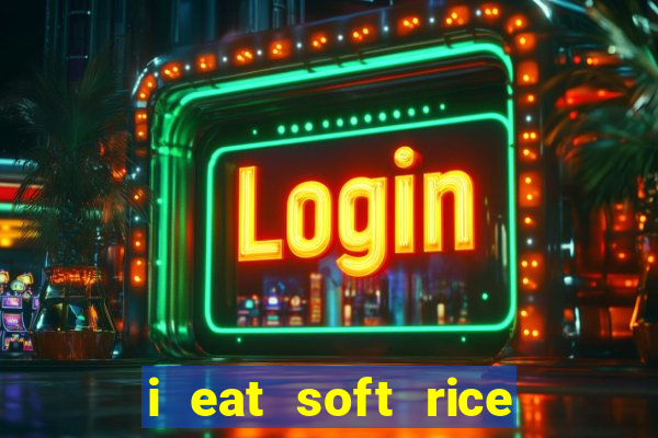 i eat soft rice in another world pt br cap 1